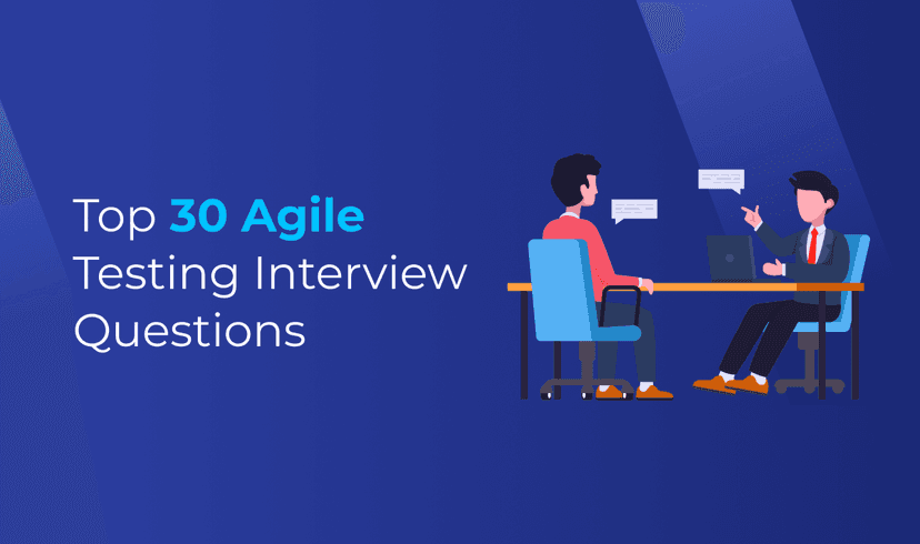 Top 30 Agile Testing Interview Questions and Answers for 2026