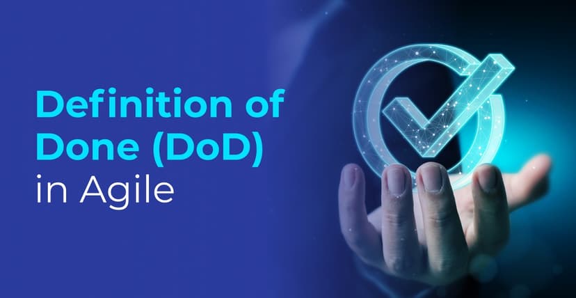 Understanding the Definition of Done in Agile