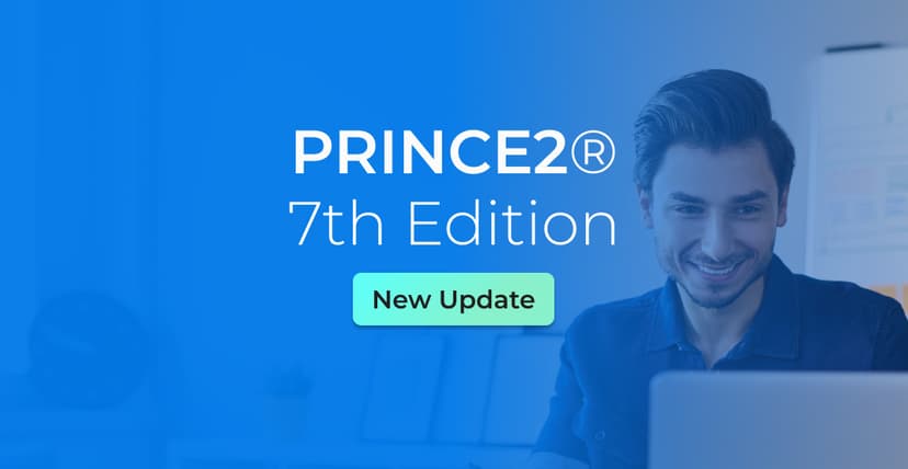 Key Changes in PRINCE2 7th Edition Explained