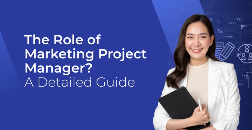 Skills and Experience Needed for Marketing Project Managers