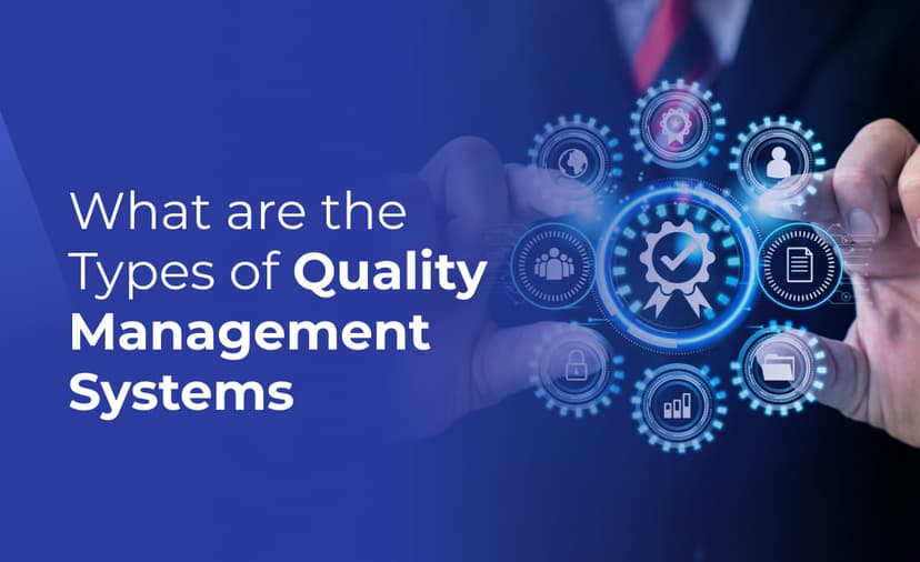 Comprehensive Guide to Types of Quality Management Systems