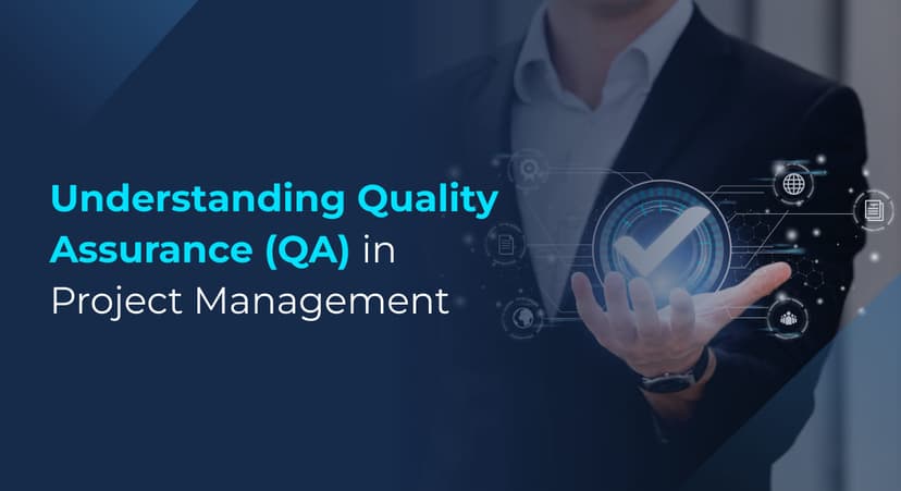 Understanding Quality Assurance in Project Management