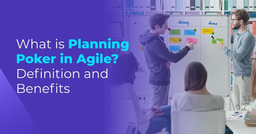 Benefits of Planning Poker and Why Agile Teams Use It