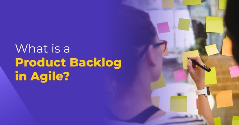 What is a Product Backlog in Agile?