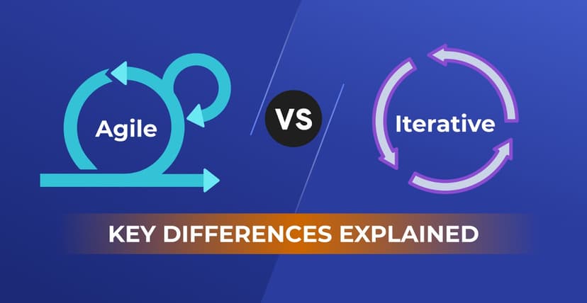 Agile vs Iterative: Understanding Key Differences